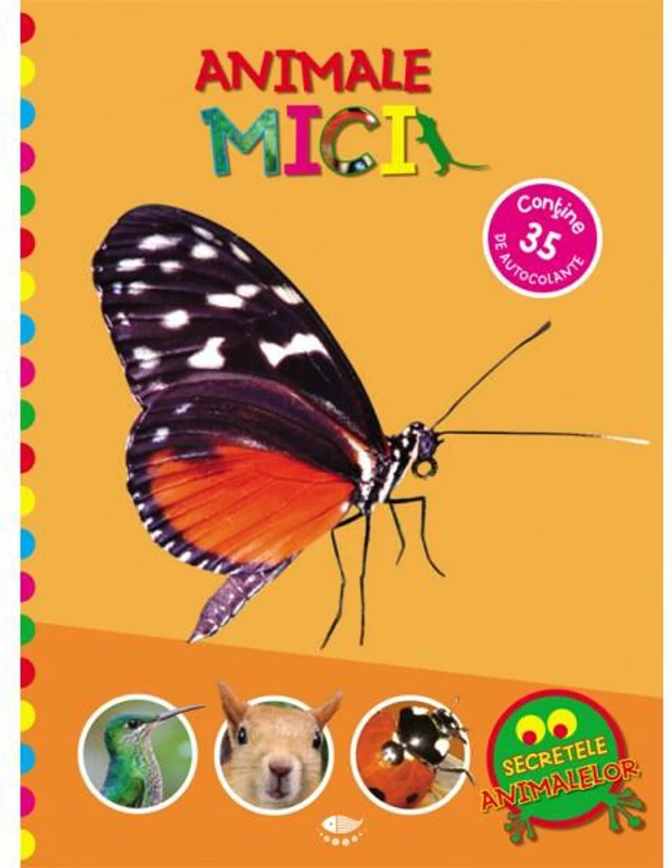 Animale mici. Conține 35 de autocolante - Paperback brosat - Autor Colectiv - Prut