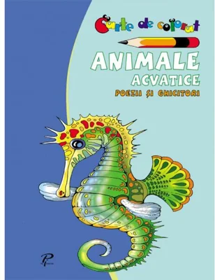 Carte de colorat. Animale acvatice. Poezii si ghicitori