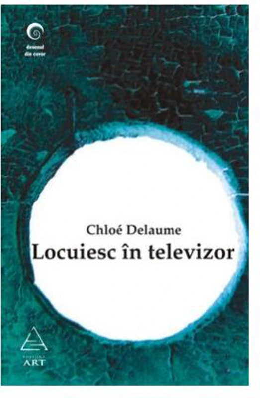 Locuiesc în televizor - Paperback - Chloé Delaume - Art