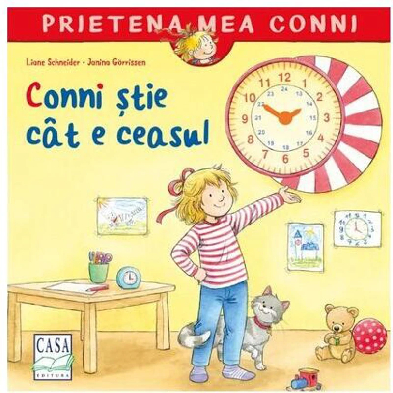 Conni știe cât e ceasul - Paperback - Liane Schneider - Casa