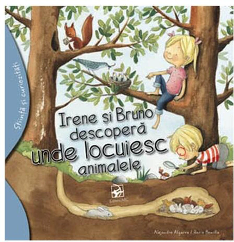 Irene și Bruno descoperă unde locuiesc animalele - Paperback brosat - Alejandro Algarra - Editura ARC