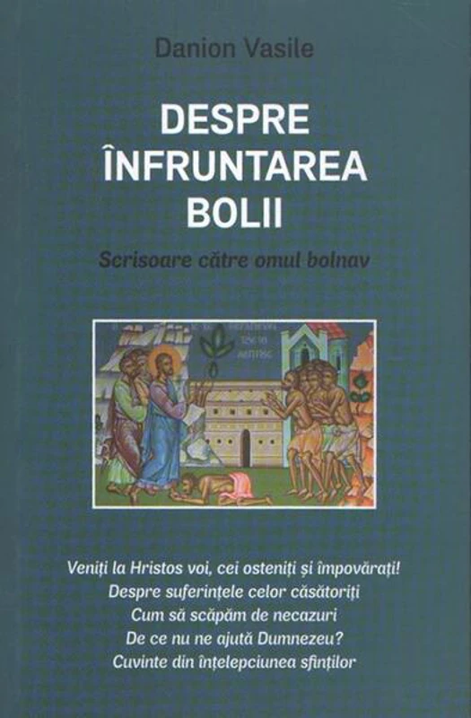 Despre înfruntarea bolii - Paperback brosat - Danion Vasile - Areopag