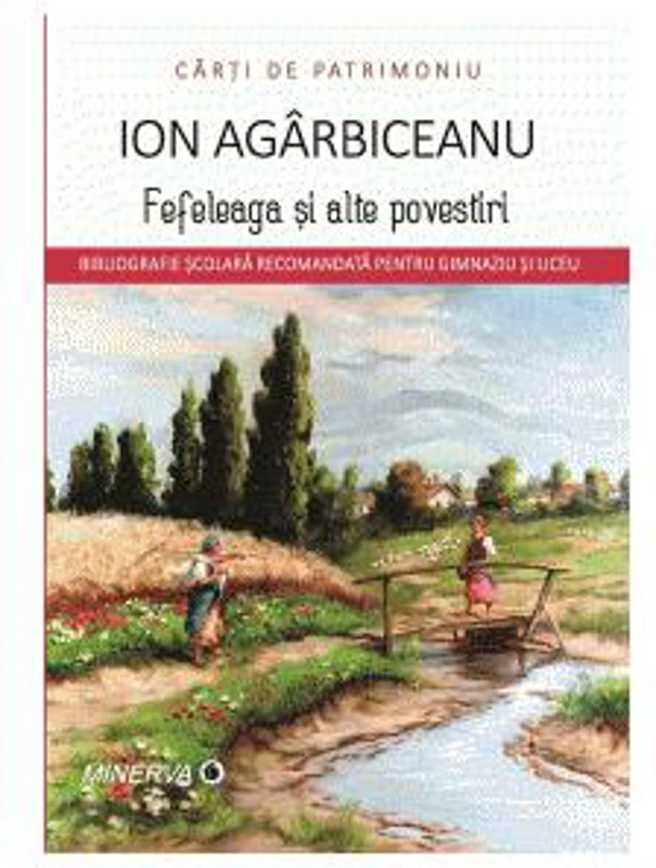 Fefeleaga și alte povestiri fantastice - Paperback brosat - Ion Agârbiceanu - Minerva
