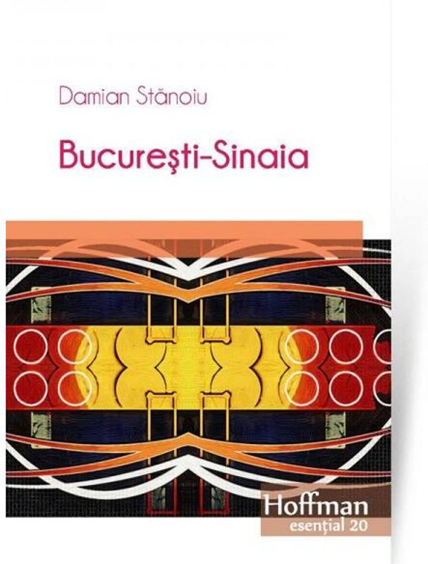 București-Sinaia - Paperback brosat - Damian Stănoiu - Hoffman