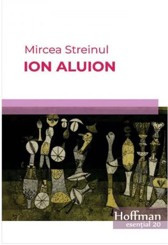 Ion Aluion - Paperback brosat - Mircea Streinul - Hoffman