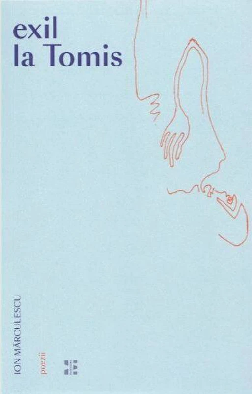 Exil la Tomis - Paperback brosat - Ion Mărculescu - Pandora M