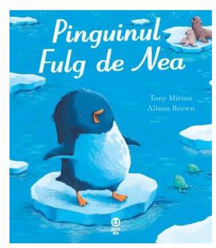 Pinguinul Fulg de Nea - Paperback brosat - Tony Mitton - Pandora M