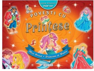 Povești cu Prințese Pop-up - Hardcover - Hans Christian Andersen, Fraţii Grimm - Girasol