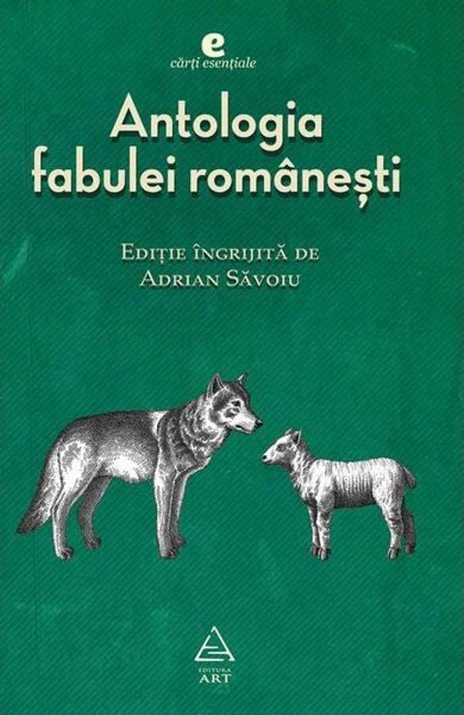Antologia fabulei românești - Hardcover - Adrian Săvoiu - Art