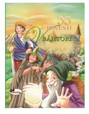 55 de povești cu vrăjitori - Paperback brosat - *** - Aramis