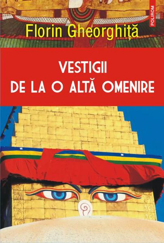 Vestigii de la o altă omenire - Paperback brosat - Florin Gheorghiţă - Polirom