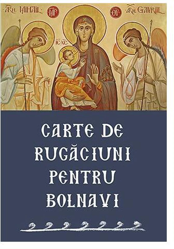 Carte de rugăciuni pentru bolnavi - Paperback brosat - *** - Sophia