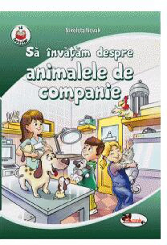 Să învățăm despre animalele de companie - Paperback brosat - Nikoleta Novak - Aramis