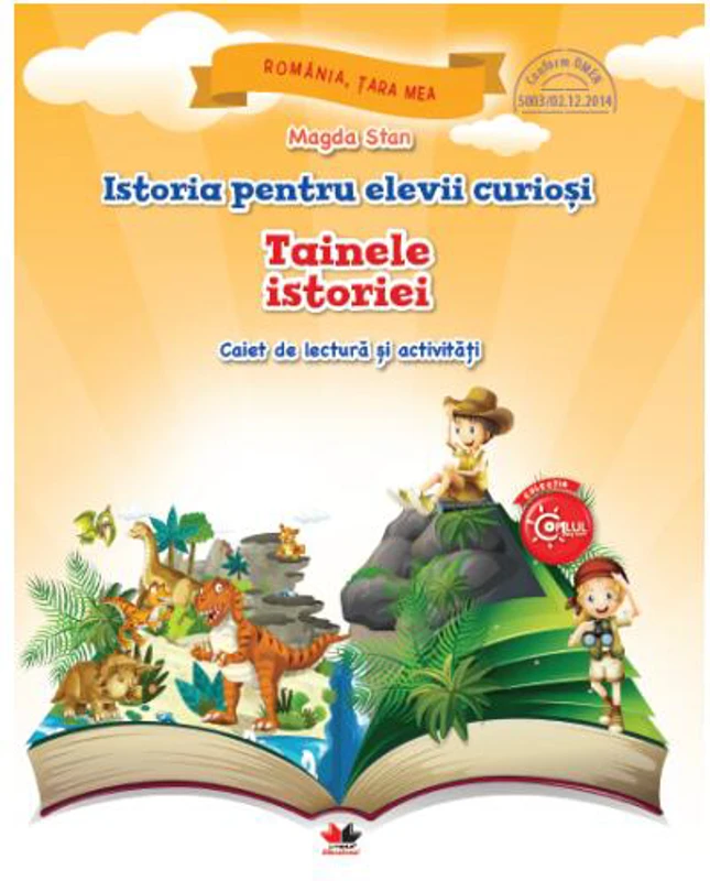 Istoria pentru elevii curioși. Tainele istoriei - Paperback - Magda Stan - Litera