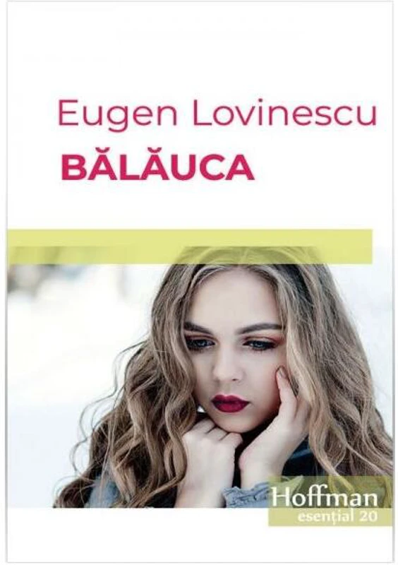 Bălăuca - Paperback brosat - Eugen Lovinescu - Hoffman