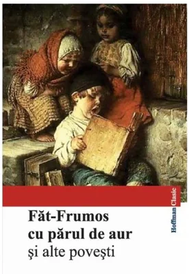 Făt-Frumos cu părul de aur și alte povești - Paperback brosat - *** - Hoffman