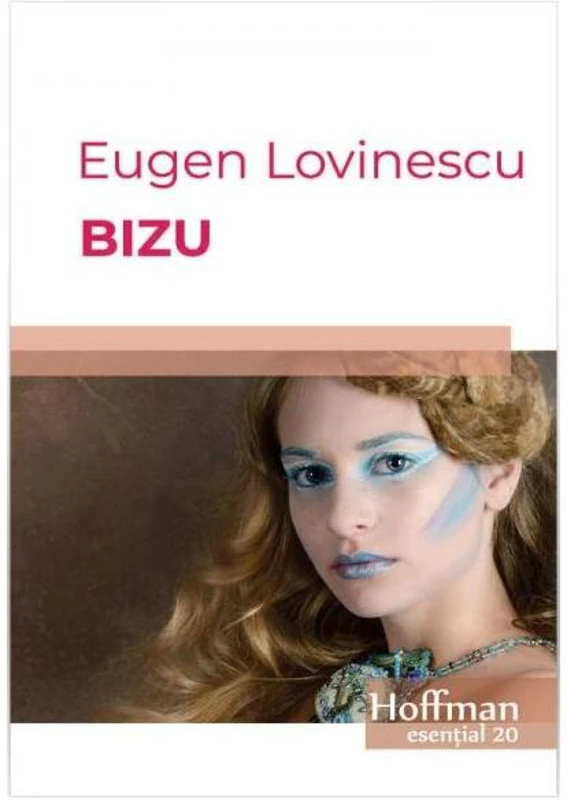 Bizu - Paperback brosat - Eugen Lovinescu - Hoffman
