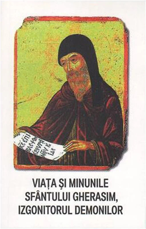 Viaţa şi minunile Sfântului Gherasim, izgonitorul demonilor - Paperback brosat - *** - Areopag