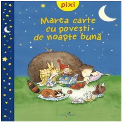 Pixi. Marea carte cu povești de noapte bună - Hardcover - *** - Galaxia Copiilor