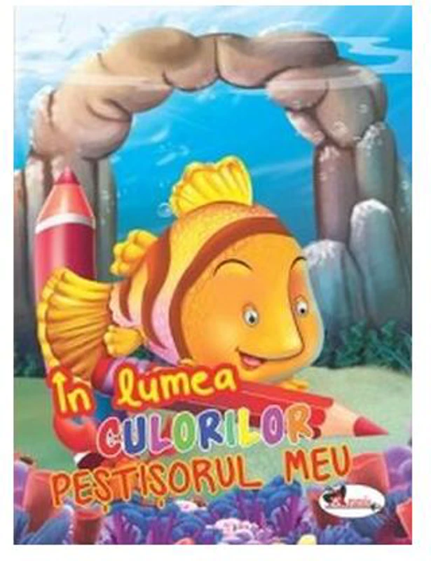 În lumea culorilor. Peștișorul meu - Paperback - *** - Aramis