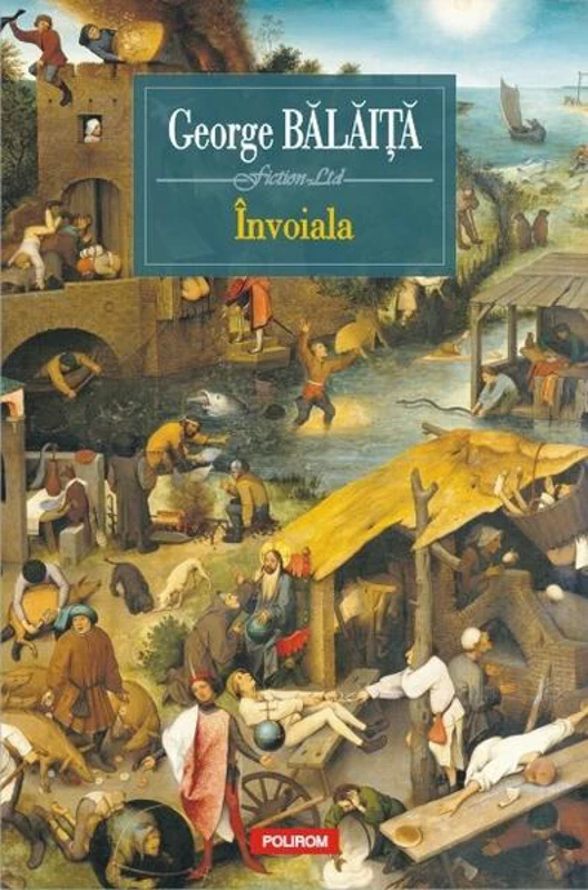 Învoiala - Paperback brosat - George Bălăiţă - Polirom