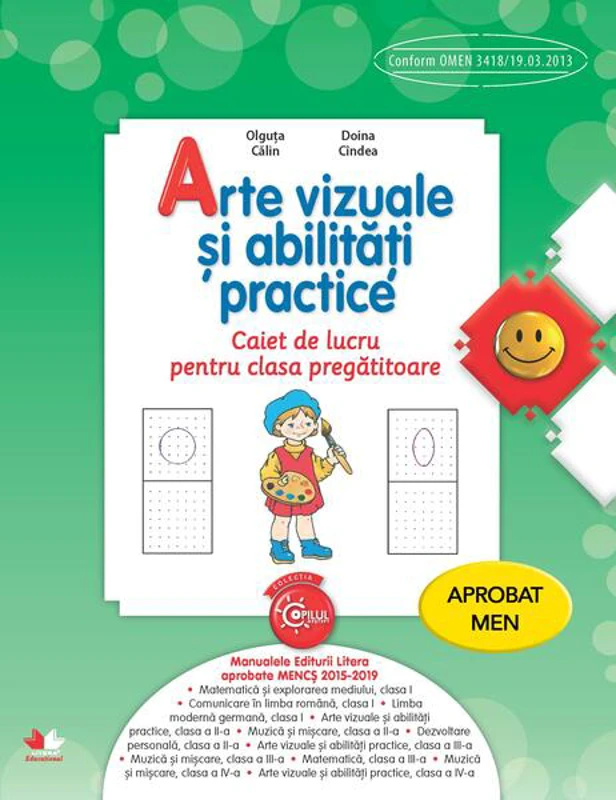 Arte vizuale și abilități practice. Caiet de lucru pentru clasa pregătitoare - Paperback brosat - Olguţa Călin, Doinea Cîndea - Litera
