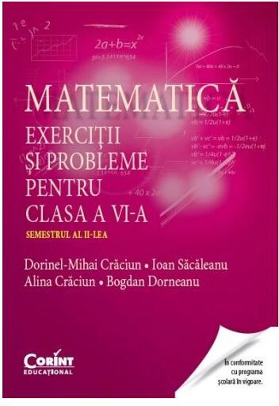 Matematică. Exerciţii şi probleme pentru clasa a VI-a. Semestrul al II-lea - Paperback brosat - Alina Crăciun, Bogdan Dorneanu, Dorinel Mihai Craciun, Ioan Săcăleanu - Corint