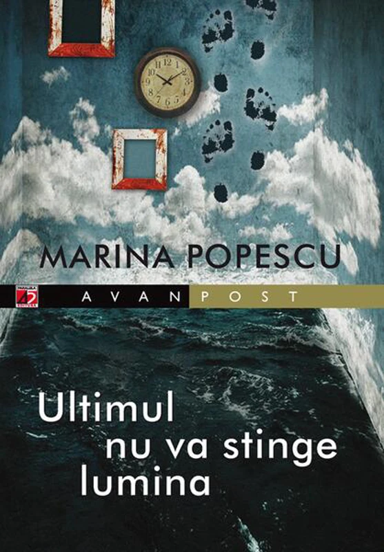 Ultimul nu va stinge lumina - Paperback brosat - Marina Popescu - Paralela 45