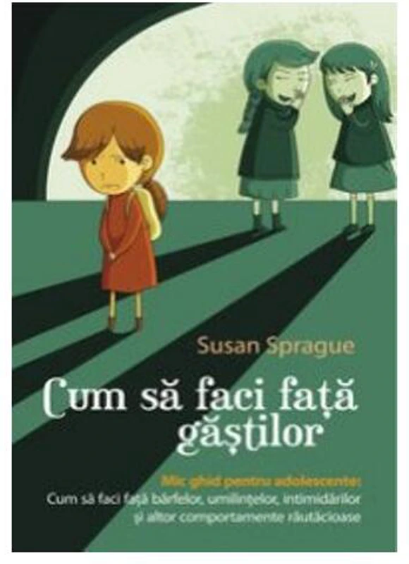 Cum să faci față găștilor - Paperback brosat - Susan Sprague - All