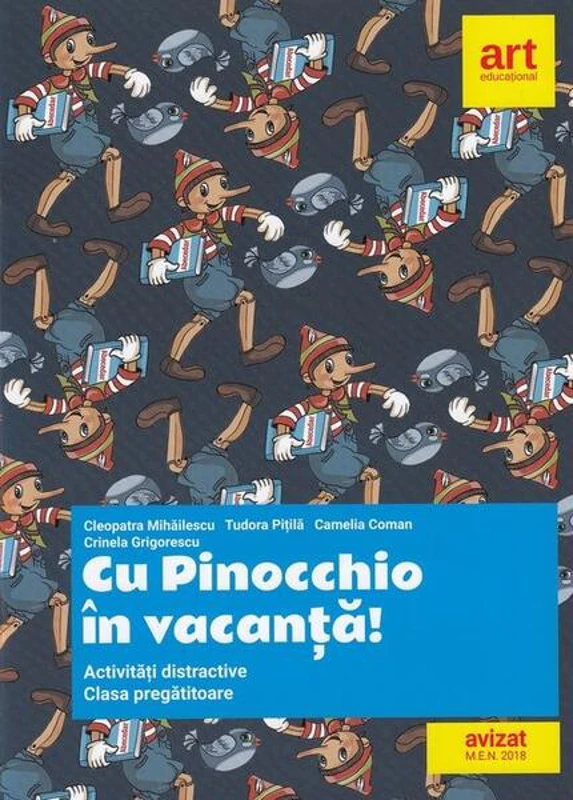 Cu Pinocchio în vacanță! Activități distractive pentru clasa pregătitoare - Paperback brosat - Cleopatra Mihăilescu, Tudora Piţilă, Camelia Coman, Crinela Grigorescu - Art Klett