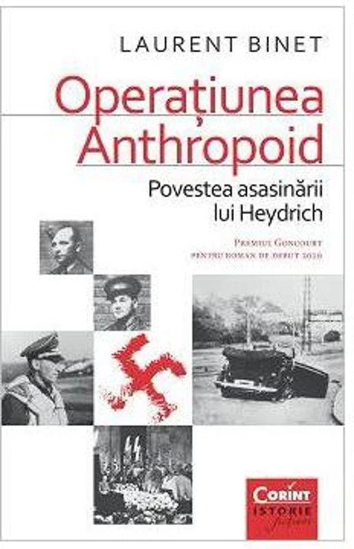 Operaţiunea Anthropoid. Povestea asasinării lui Heydrich - Paperback brosat - Laurent Binet - Corint