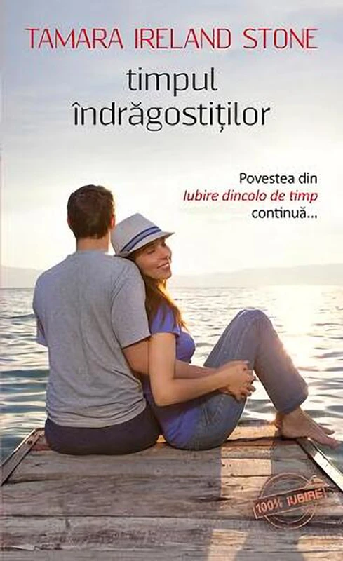 Timpul îndrăgostiţilor - Paperback brosat - Tamara Ireland Stone - Leda