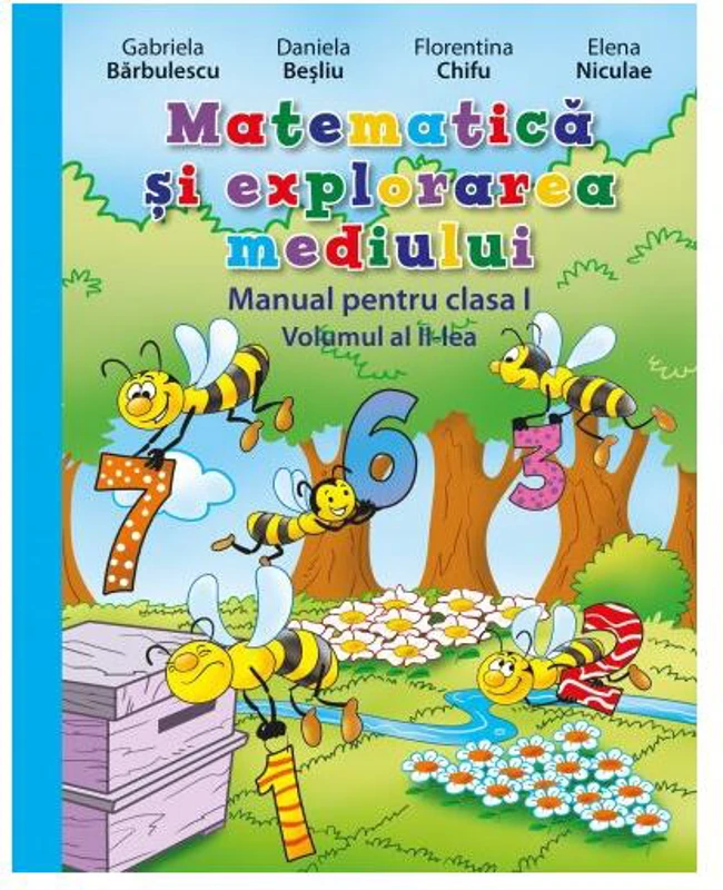 Matematică și explorarea mediului. Manual. Clasa I (Vol. II) (conține CD) - Paperback brosat - Daniela Beşliu, Elena Niculae, Florentina Chifu, Gabriela Bărbulescu - Litera