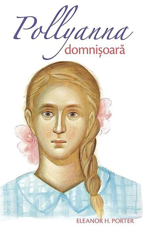 Domnișoară (Vol. II) - Paperback brosat - Eleanor H. Porter - Sophia
