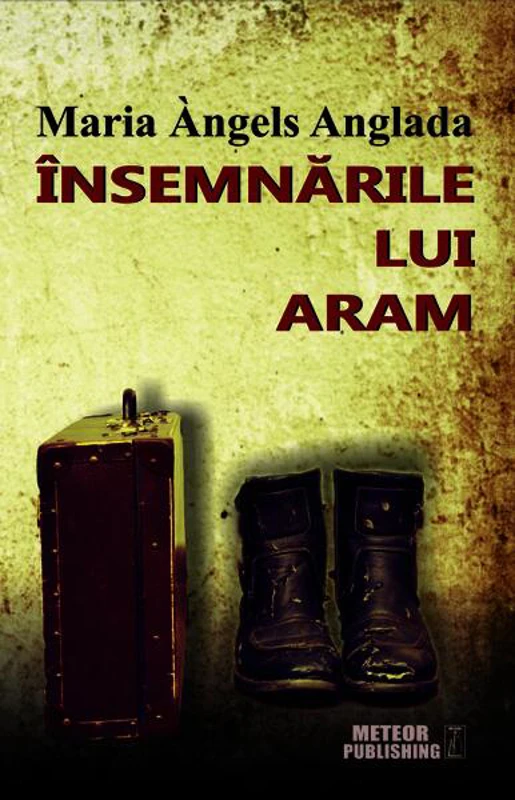 Însemnările lui Aram - Paperback brosat - Maria Angels Anglada - Meteor Press