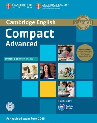 Compact Advanced Student's Book Pack (Student's Book with answers with CD-ROM and Class Audio CDs(2)) - Paperback brosat - Peter May - Cambridge