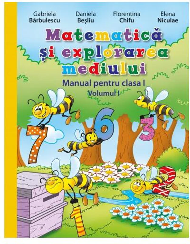 Matematică și explorarea mediului. Manual. Clasa I (Vol. I) (conține CD) - Paperback brosat - Daniela Beşliu, Elena Niculae, Florentina Chifu, Gabriela Bărbulescu - Litera