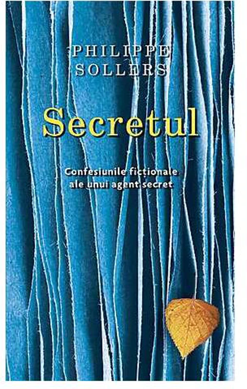 Secretul - Paperback brosat - Phillippe Sollers - RAO