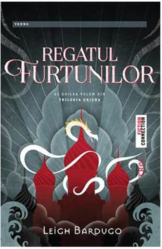 Regatul furtunilor. Trilogia „Grisha” (Vol. 2) - Paperback brosat - Leigh Bardugo - Trei