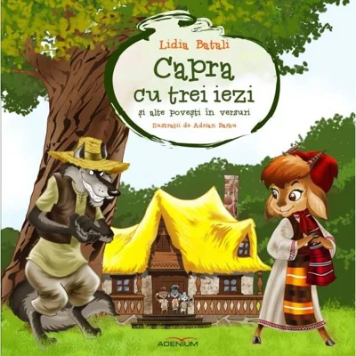 Capra cu trei iezi și alte povești în versuri - Paperback - Lidia Batali - Adenium