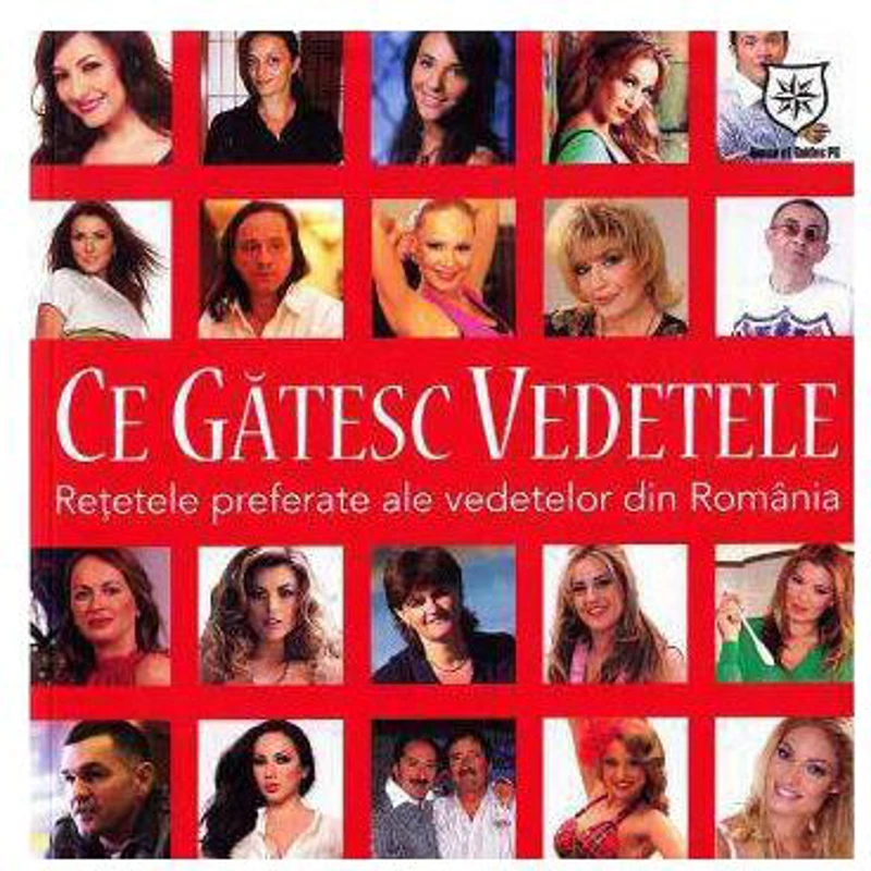 Ce gătesc vedetele. Reţetele preferate ale vededelor din România - Paperback brosat - Andreea Groza - House of Guides