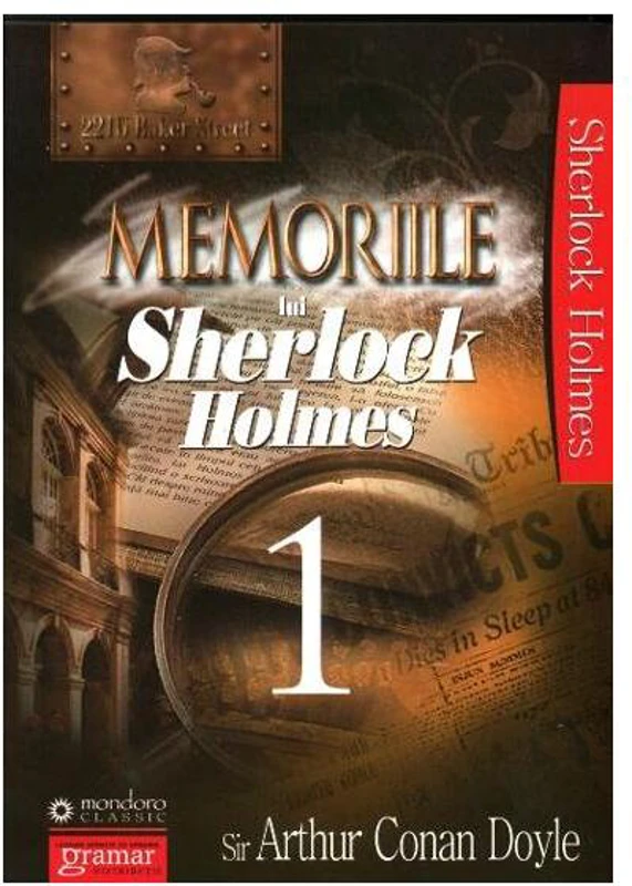 Memoriile lui Sherlock Holmes (Vol.1) - Paperback brosat - Sir Arthur Conan Doyle - Gramar