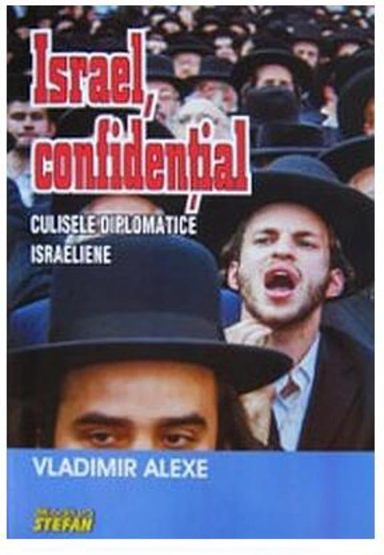 Israel, confidenţial - Paperback brosat - Vladimir Alexe - Ştefan