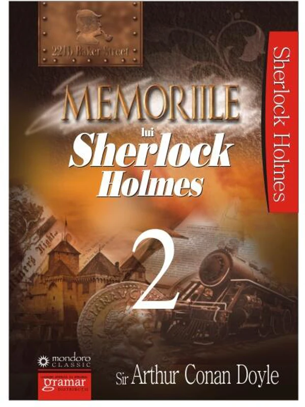 Memoriile lui Sherlock Holmes (Vol.2) - Paperback brosat - Sir Arthur Conan Doyle - Gramar
