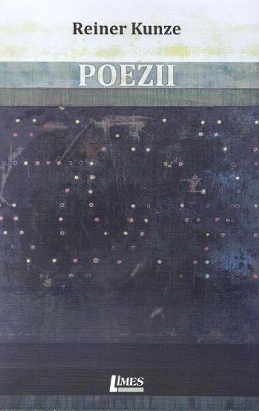 Poezii - Paperback brosat - Reiner Kunze - Limes