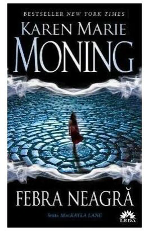 Febra neagră - Paperback brosat - Karen Marie Moning - Leda