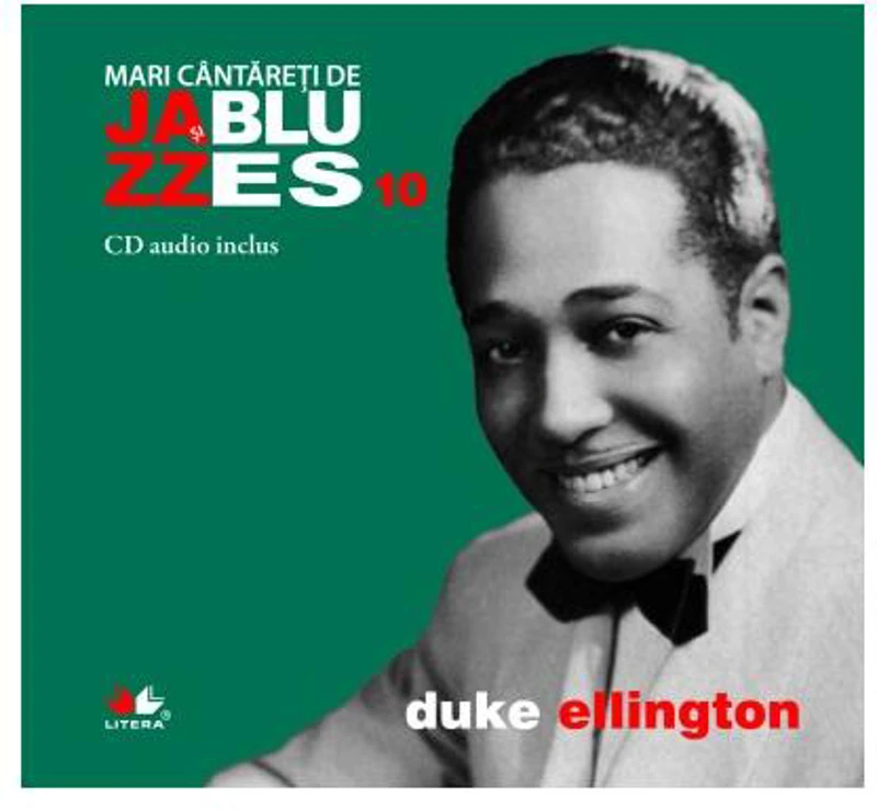 Duke Ellington. Mari cântăreți de jazz și blues (Vol. 10) - Board book - Duke  Ellington - Litera