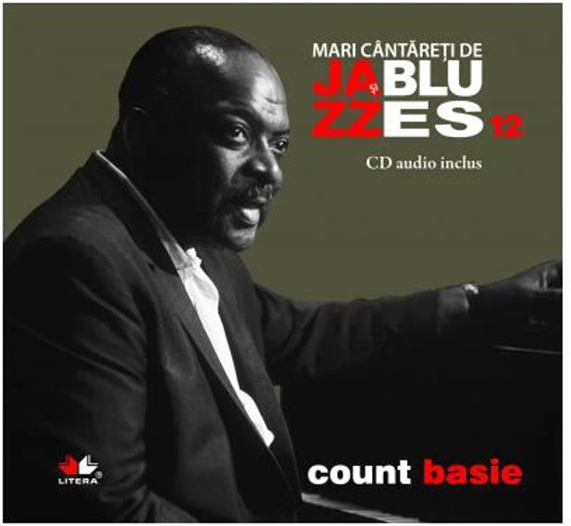 Count Basie. Mari cântăreţi de jazz şi blues (Vol. 12) - Hardcover - Count  Basie - Litera