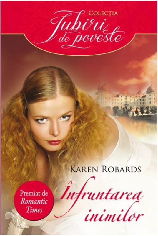 Înfruntarea inimilor - Paperback brosat - Karen Robards - Litera
