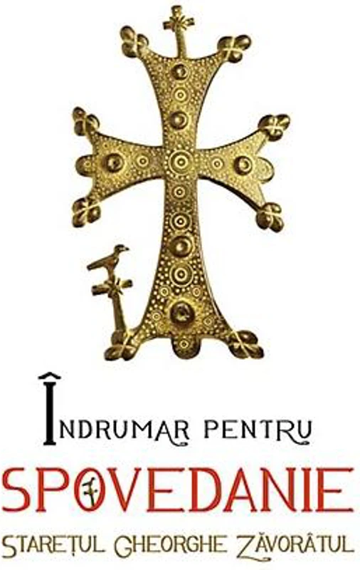 Îndrumar pentru spovedanie - Paperback brosat - Gheorghe Zăvorâtul - Sophia